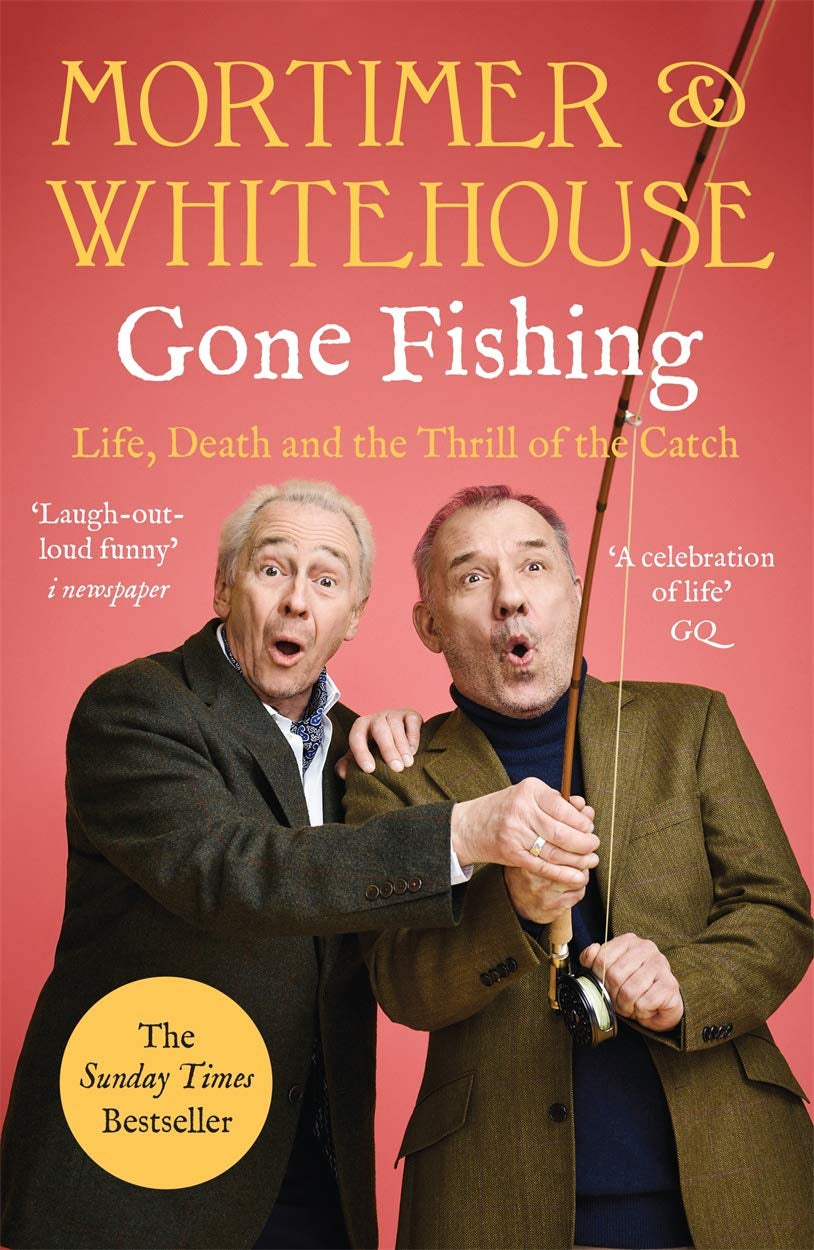 Mortimer & Whitehouse: Gone Fishing: the Comedy Classic